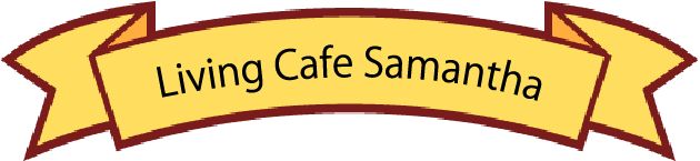 Living cafe Samantha