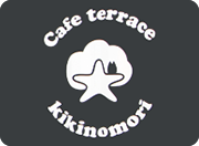 Cafe terrace kikinomori